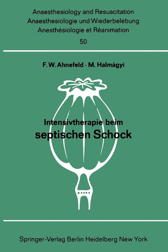 Intensivtherapie beim septischen Schock: Bericht über das Symposion am 26. und 27. September 1969 in Mainz