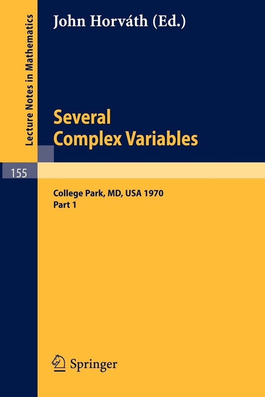 Couverture_Several Complex Variables. Maryland 1970. Proceedings of the International Mathematical Conference, Held at College Park, April 6-17, 1970