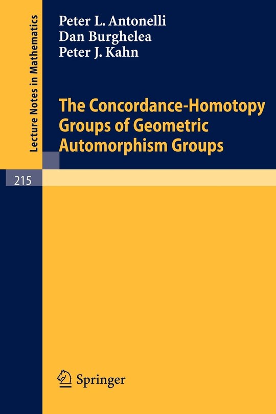 Front cover_The Concordance-Homotopy Groups of Geometric Automorphism Groups