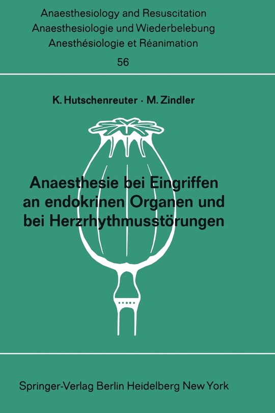 Front cover_Anaesthesie Bei Eingriffen an Endokrinen Organen Und Bei Herzrhythmusstörungen
