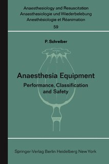 Anaesthesia Equipment: Performance, Classification and Safety