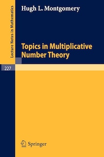 Front cover_Topics in Multiplicative Number Theory