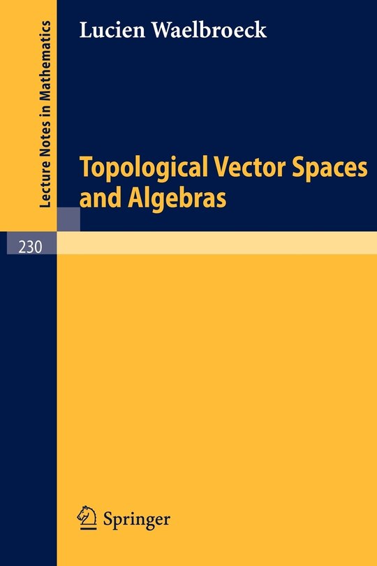 Front cover_Topological Vector Spaces and Algebras