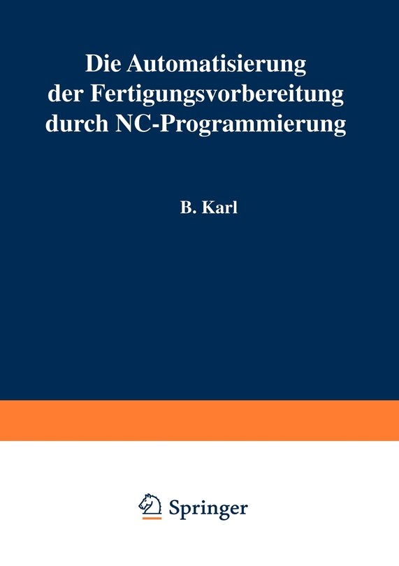 Die Automatisierung der Fertigungsvorbereitung durch NC-Programmierung