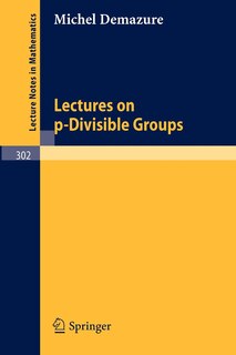 Front cover_Lectures on p-Divisible Groups