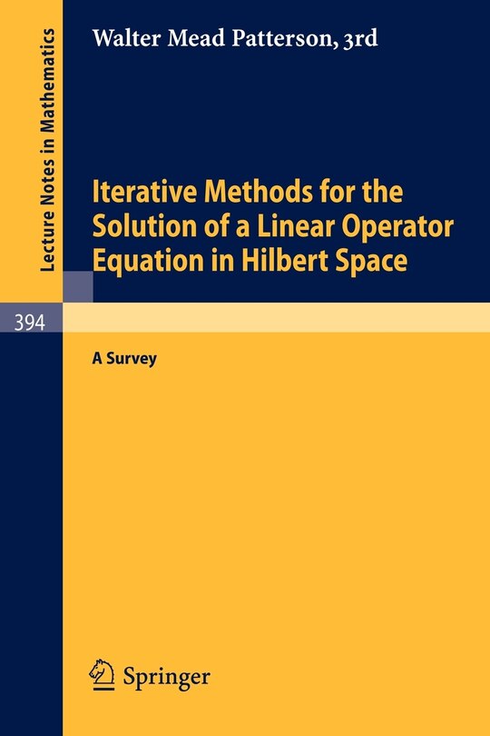 Front cover_Iterative Methods for the Solution of a Linear Operator Equation in Hilbert Space
