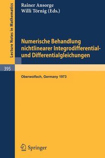 Front cover_Numerische Behandlung nichtlinearer Integrodifferential- und Differentialgleichungen
