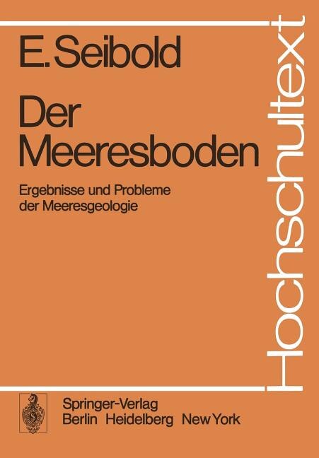 Der Meeresboden: Ergebnisse und Probleme der Meeresgeologie