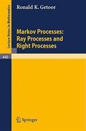 Couverture_Markov Processes: Ray Processes and Right Processes