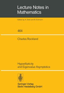 Couverture_Hypoellipticity and Eigenvalue Asymptotics