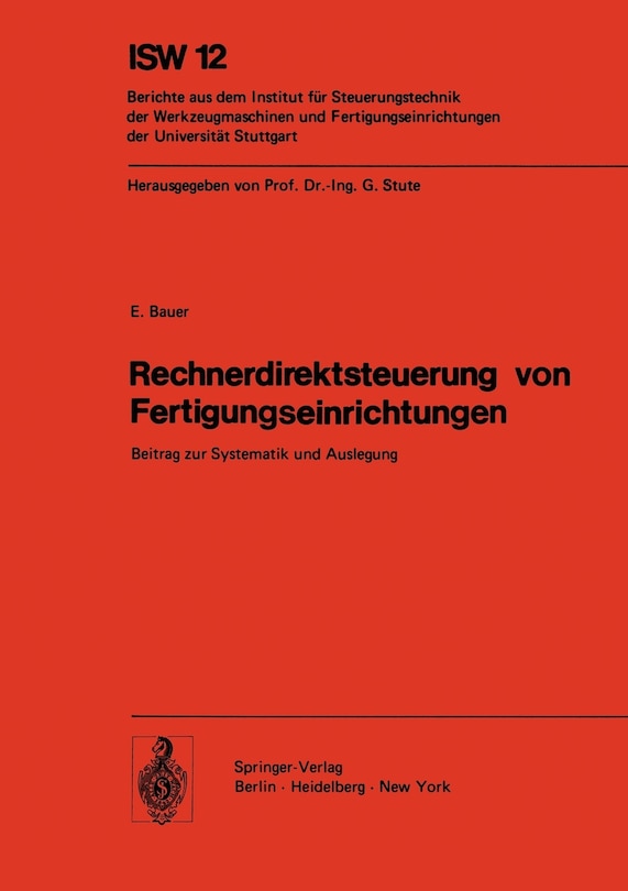 Rechnerdirektsteuerung von Fertigungseinrichtungen: Beitrag zur Systematik und Auslegung