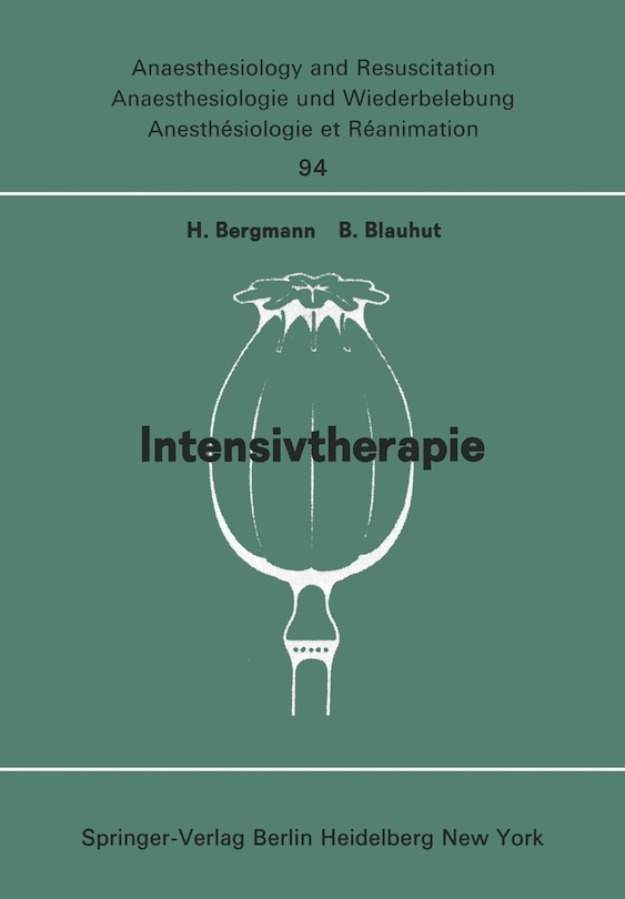 Intensivtherapie: Beiträge Zu freien Themen (Intensivtherapie, Verbrennung, Schock, Infusion; Geräte, Dokumentation, Narkoserisiko, Stoffwechsel, Regionalanaesthesie, Relaxantien) Der XIII. Gemeinsamen Tagung Der Deutschen, Schweizerischen Und Österreichischen Gesell