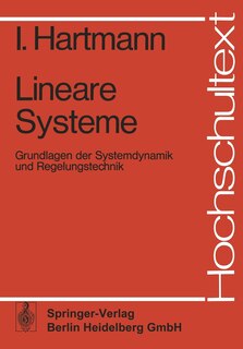 Lineare Systeme: Grundlagen der Systemdynamik und Regelungstechnik