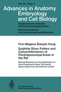 Front cover_Sulphide Silver Pattern and Cytoarchitectonics of Parahippocampal Areas in the Rat