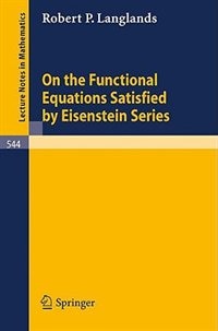 Couverture_On the Functional Equations Satisfied by Eisenstein Series