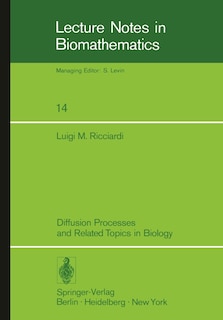 Couverture_Diffusion Processes and Related Topics in Biology