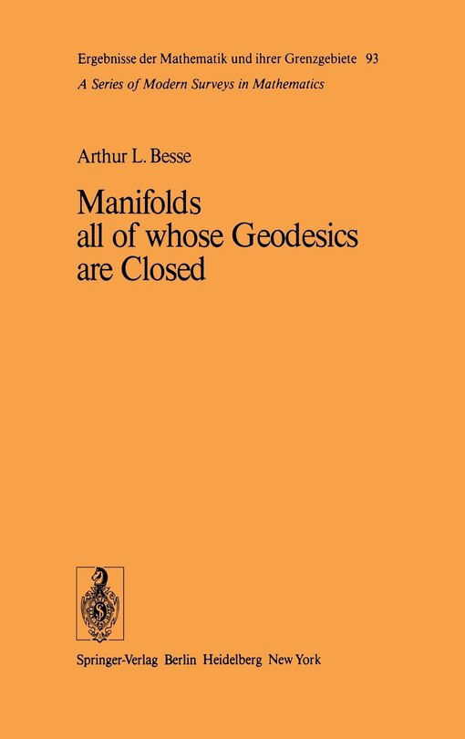 Front cover_Manifolds All of Whose Geodesics Are Closed