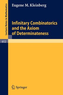 Front cover_Infinitary Combinatorics and the Axiom of Determinateness