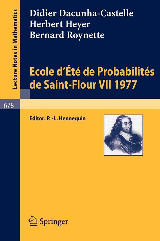 Ecole d'Ete de Probabilites de Saint-Flour VII, 1977