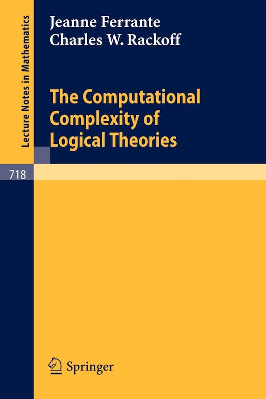 Front cover_The Computational Complexity of Logical Theories