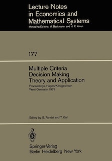 Multiple Criteria Decision Making Theory and Application: Proceedings of the Third Conference Hagen/Königswinter, West Germany, August 20-24, 1979