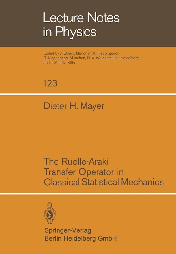 Front cover_The Ruelle-Araki Transfer Operator in Classical Statistical Mechanics
