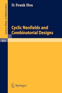 Front cover_Cyclic Neofields and Combinatorial Designs
