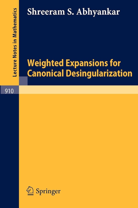 Couverture_Weighted Expansions for Canonical Desingularization