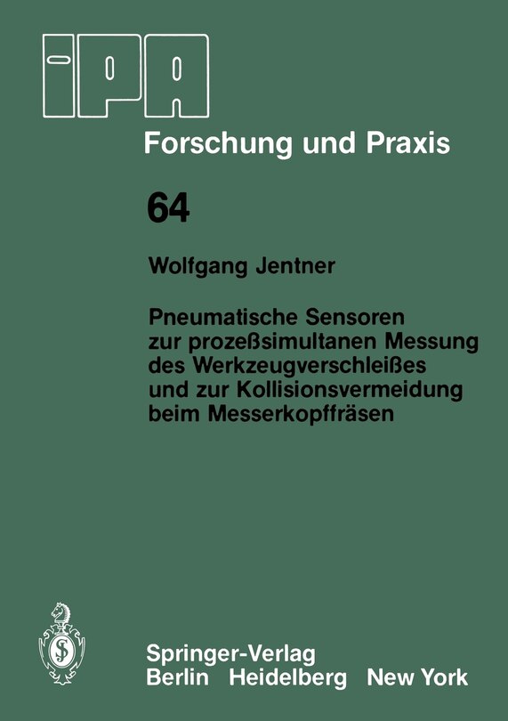 Front cover_Pneumatische Sensoren zur prozeßsimultanen Messung des Werkzeugverschleißes und zur Kollisionsvermeidung beim Messerkopffräsen
