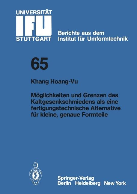 Front cover_Möglichkeiten und Grenzen des Kaltgesenkschmiedens als eine fertigungstechnische Alternative für kleine, genaue Formteile
