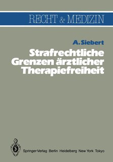 Front cover_Strafrechtliche Grenzen ärztlicher Therapiefreiheit