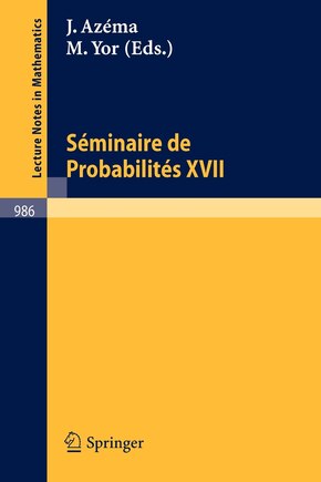 Séminaire de Probabilités XVII 1981/82: Proceedings