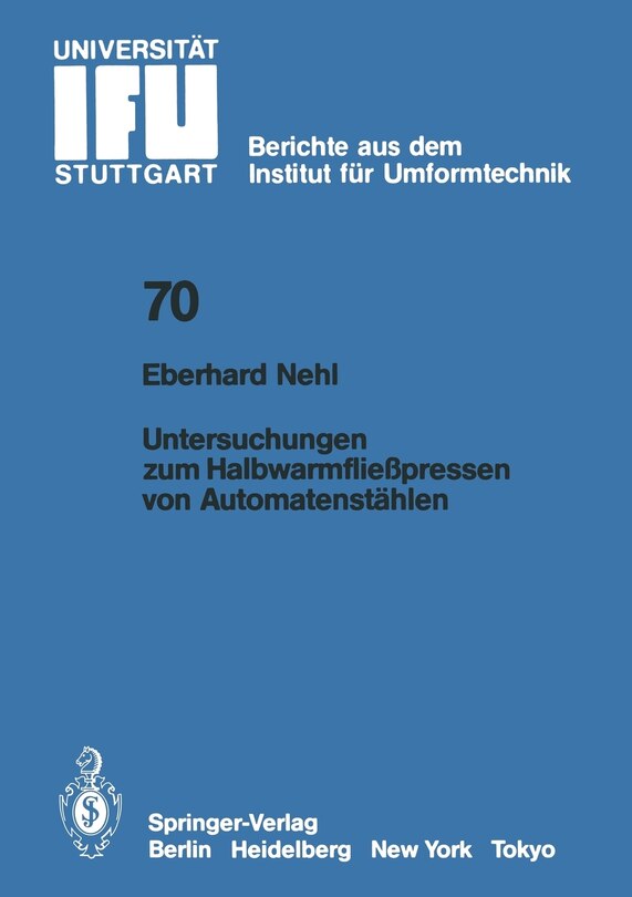 Untersuchungen Zum Halbwarmfließpressen Von Automatenstählen