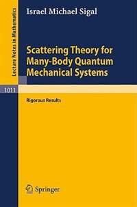 Couverture_Scattering Theory for Many-Body Quantum Mechanical Systems
