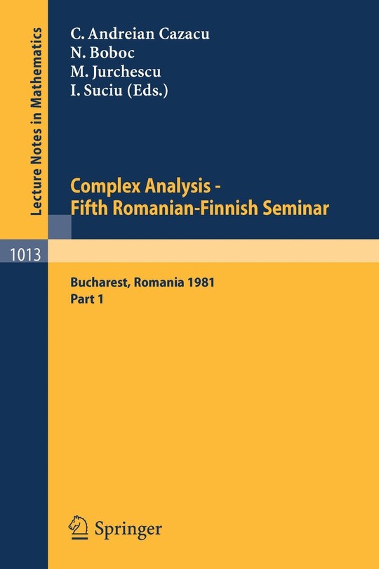 Front cover_Complex Analysis - Fifth Romanian-Finnish Seminar. Proceedings of the Seminar Held in Bucharest, June 28 - July 3, 1981