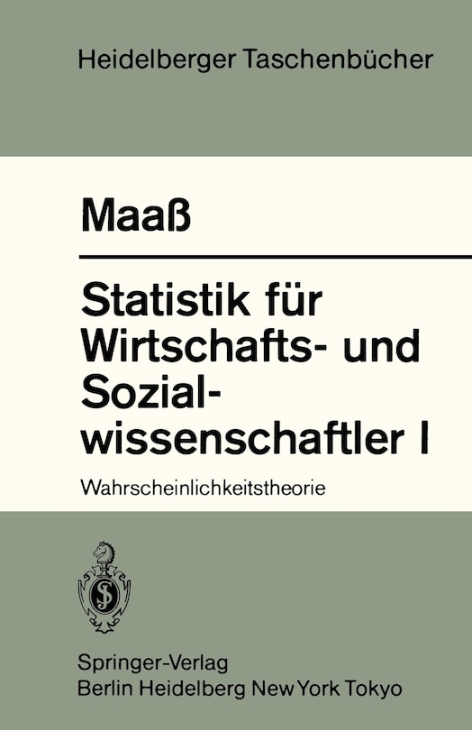 Statistik für Wirtschafts- und Sozialwissenschaftler I: Wahrscheinlichkeitstheorie