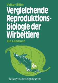 Front cover_Vergleichende Reproduktionsbiologie der Wirbeltiere