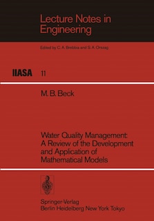 Water Quality Management: A Review of the Development and Application of Mathematical Models