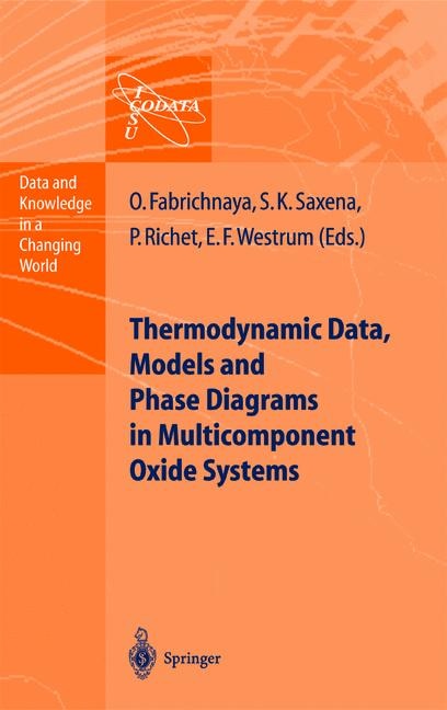 Thermodynamic Data, Models, and Phase Diagrams in Multicomponent Oxide Systems: An Assessment for Materials and Planetary Scientists Based on Calorimetric, Volumetric and Phase Equilibrium Data