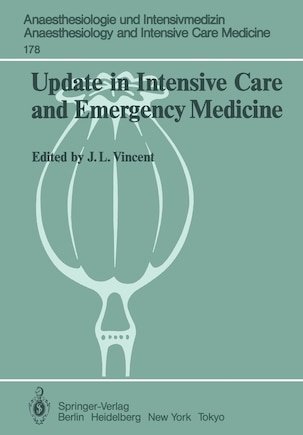 Update in Intensive Care and Emergency Medicine: Proceedings of the 5th International Symposium on Intensive Care and Emergency Medicine Brussels, Belgium, March 26–29, 1985