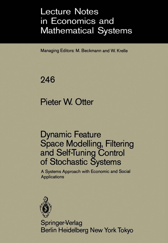 Front cover_Dynamic Feature Space Modelling, Filtering and Self-Tuning Control of Stochastic Systems
