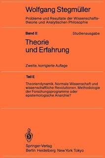 Couverture_Theoriendynamik Normale Wissenschaft und wissenschaftliche Revolutionen Methodologie der Forschungsprogramme oder epistemologische Anarchie?