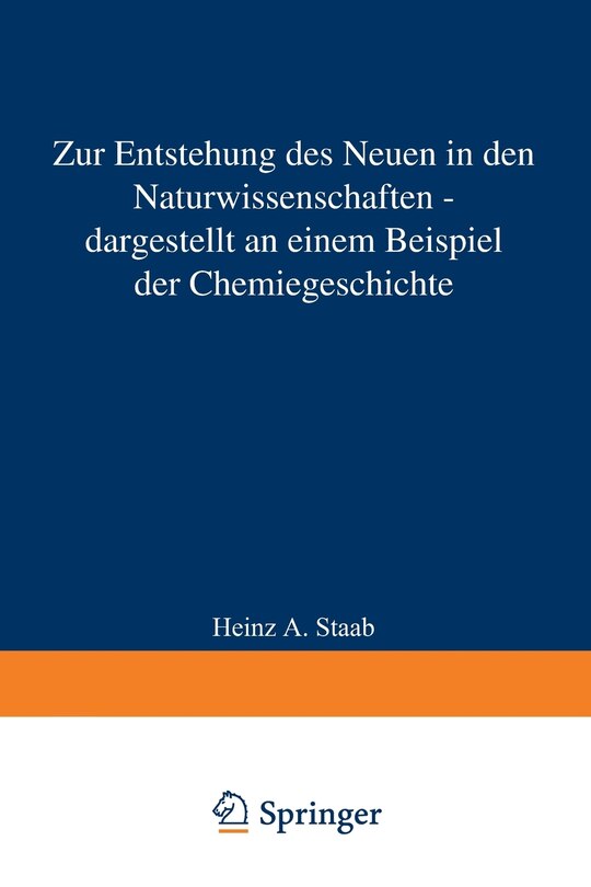 Front cover_Zur Entstehung Des Neuen in Den Naturwissenschaften -- Dargestellt an Einem Beispiel Der Chemiegeschichte