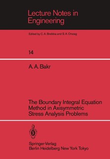 Couverture_The Boundary Integral Equatio Method in Axisymmetric Stress Analysis Problems