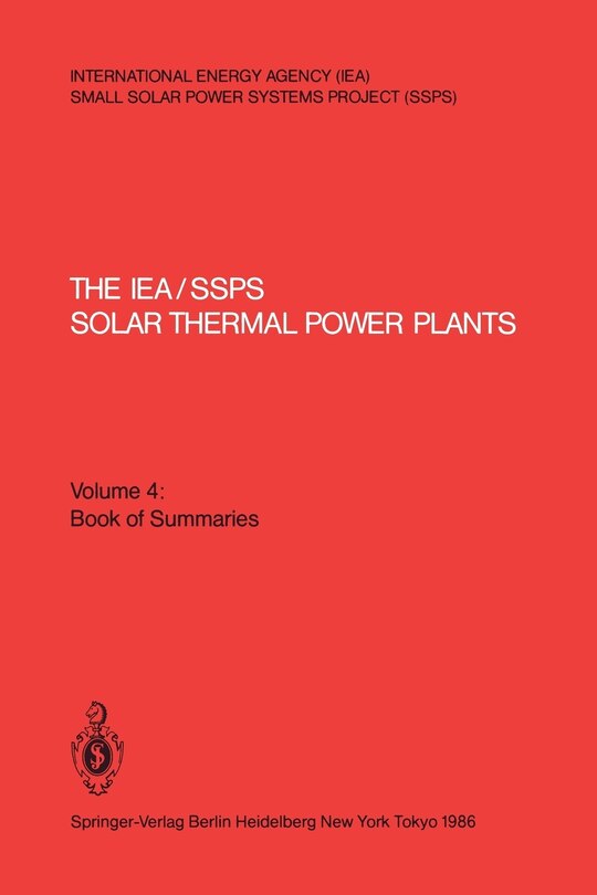 Couverture_The Iea/Ssps Solar Thermal Power Plants -- Facts and Figures-- Final Report of the International Test and Evaluation Team (Itet)