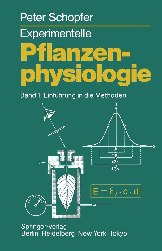 Experimentelle Pflanzenphysiologie: Band 1 Einführung in die Methoden