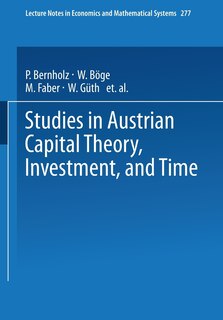 Front cover_Studies in Austrian Capital Theory, Investment, and Time