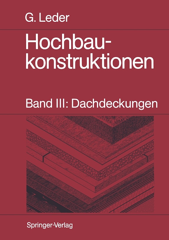 Hochbaukonstruktionen: Band Iii: Dachdeckungen