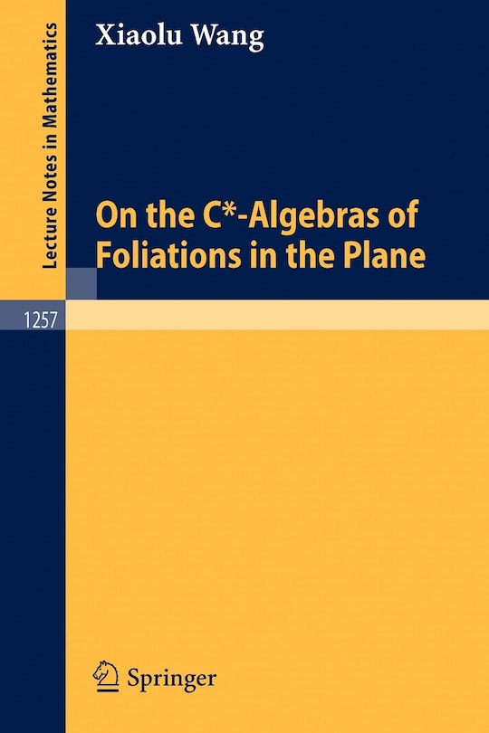 Front cover_On the C*-Algebras of Foliations in the Plane