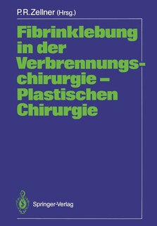Fibrinklebung in Der Verbrennungschirurgie -- Plastischen Chirurgie
